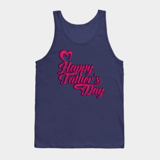 Funny Happy Father's Day Gift to Daddy Tank Top